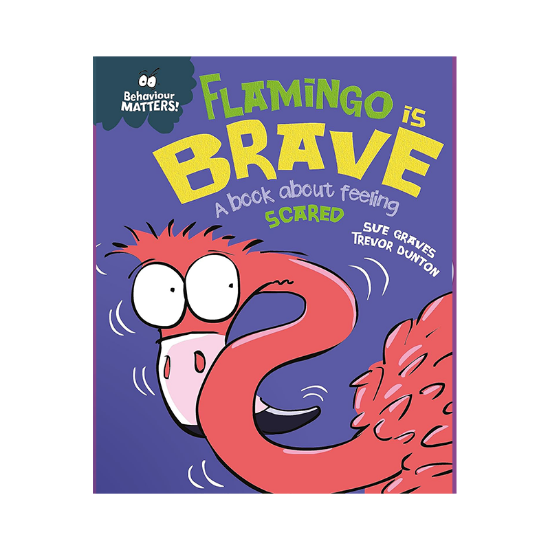 Picture of BEHAVIOR MATTERS A BOOK ABOUT FEELING SCARED-FLAMINGO IS BRAVE
